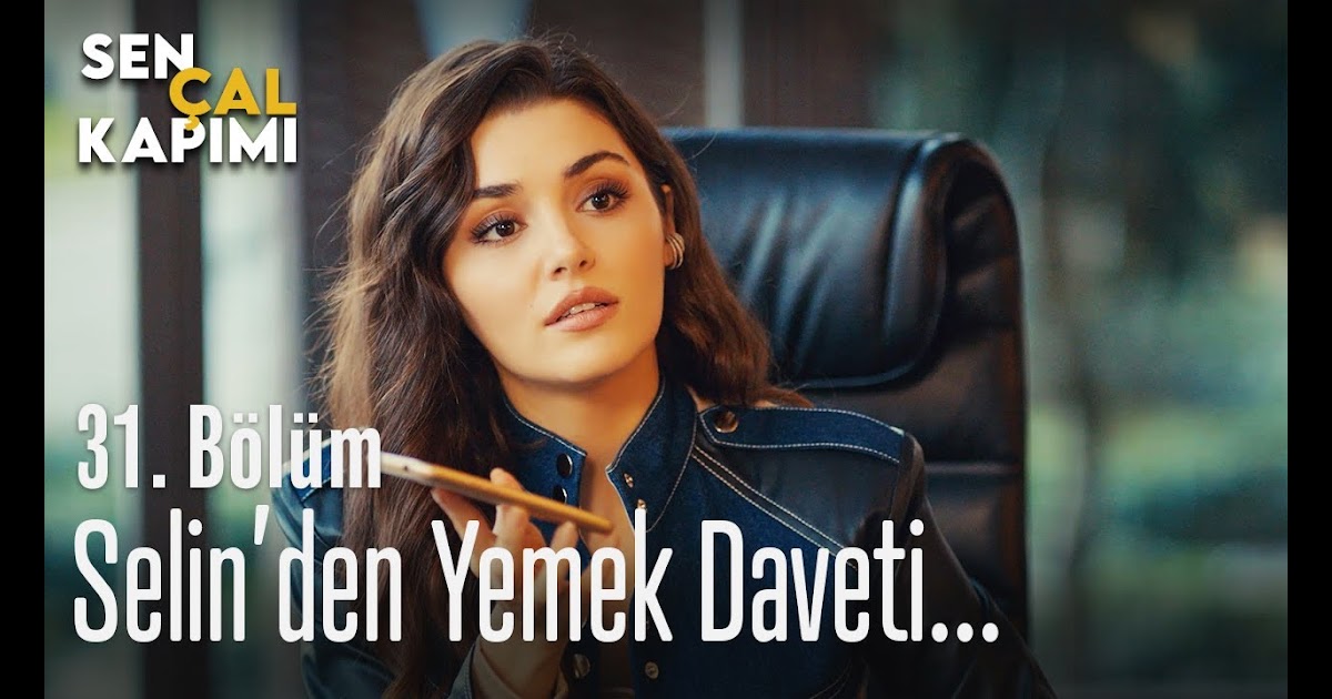 Sen Çal Kapımı 31. Bölüm Full Izle Sen Cal Kapimi 31 Bolum Yeni Bolum