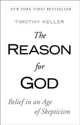 The Reason for God: Belief in an Age of Skepticism   -     By: Timothy Keller
