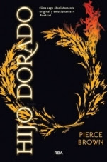 Hijo dorado (Amanecer rojo II) Pierce Brown Hijo dorado (Amanecer rojo II) Pierce Brown