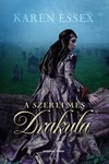 Karen Essex: A szerelmes Drakula