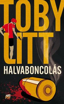 Toby Litt - Halvaboncolás