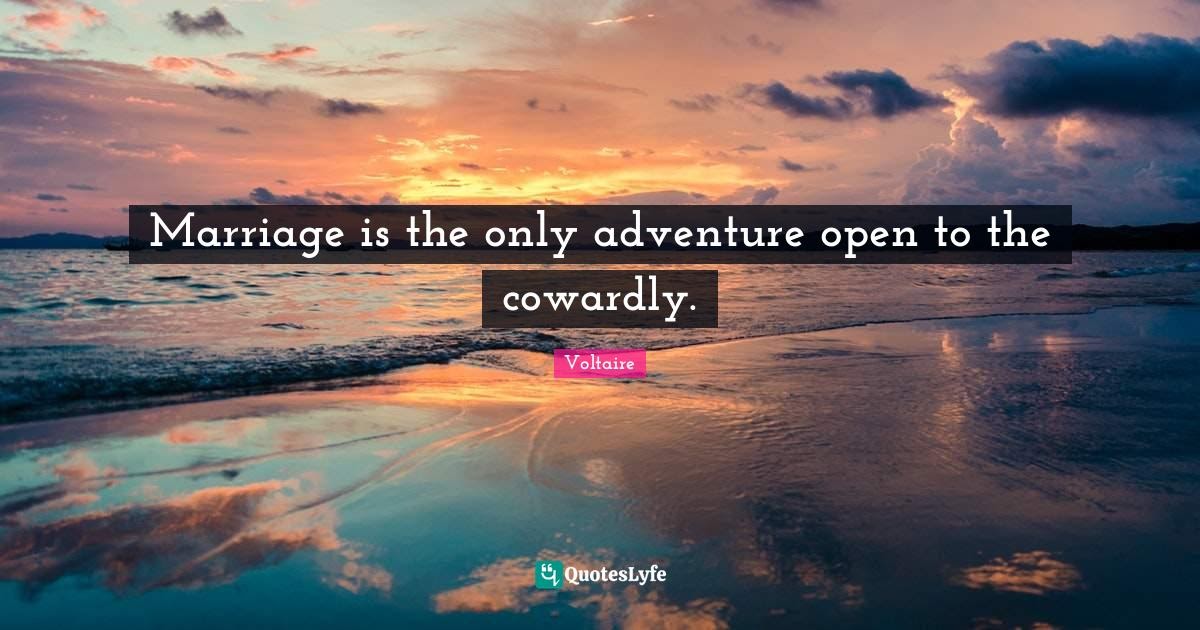 Adventure Marriage Quotes : 46 Inspiring Marriage Quotes About Love And