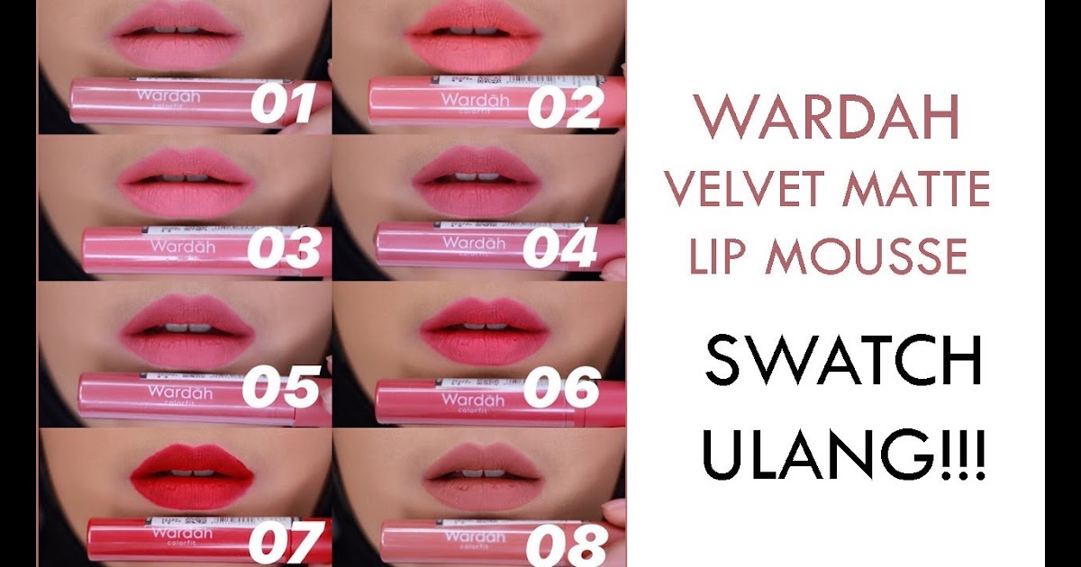 Contoh Warna Lipstik Wardah Velvet Matte - Juwitala