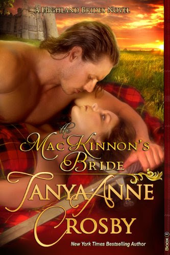 The MacKinnon's Bride (The Highland Brides Series) by Tanya Anne Crosby The MacKinnon's Bride (The Highland Brides Series) by Tanya Anne Crosby