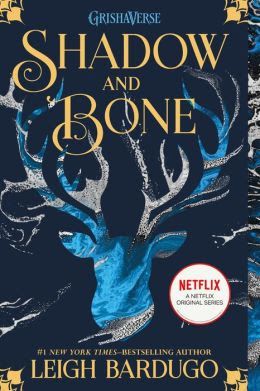 Shadow and Bone (Grisha Trilogy Series #1)
