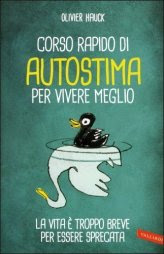 Corso Rapido di Autostima per Vivere Meglio - Libro