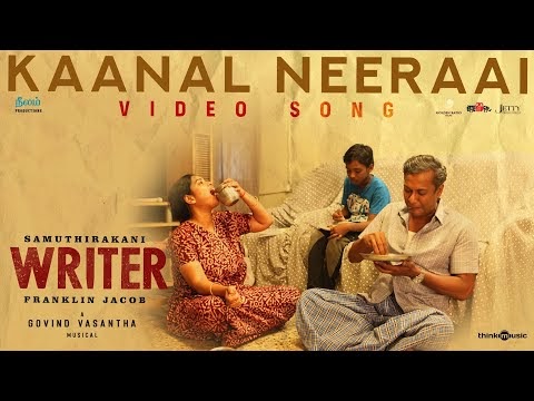 Writer | Kaanal Neeraai Video Song 2K
