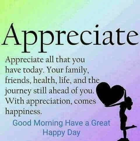 Good Morning Quotes About Appreciation - Quote of the day
