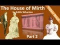 Part 2 - The House of Mirth Audiobook by Edith Wharton (Book 1 - Chs 06-10)