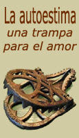 La Autoestima, una trampa para el amor