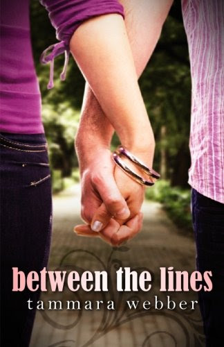 Between the Lines (Between the lines #1) by Tammara Webber Between the Lines (Between the lines #1) by Tammara Webber