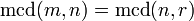 \operatorname{mcd}(m,n)=\operatorname{mcd}(n,r)