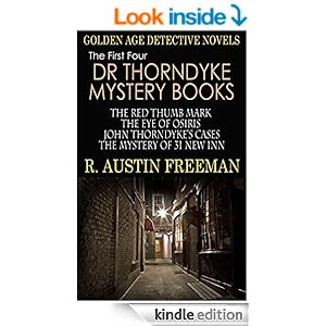 DR THORNDYKE MYSTERY BOOKS: four gripping golden age detective novels (illustrated)