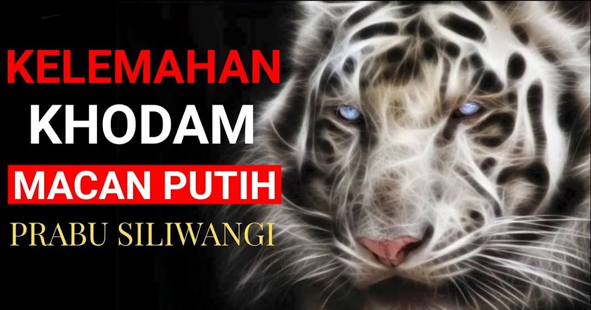 Mantra Khodam Macan Putih Soal Tuntas