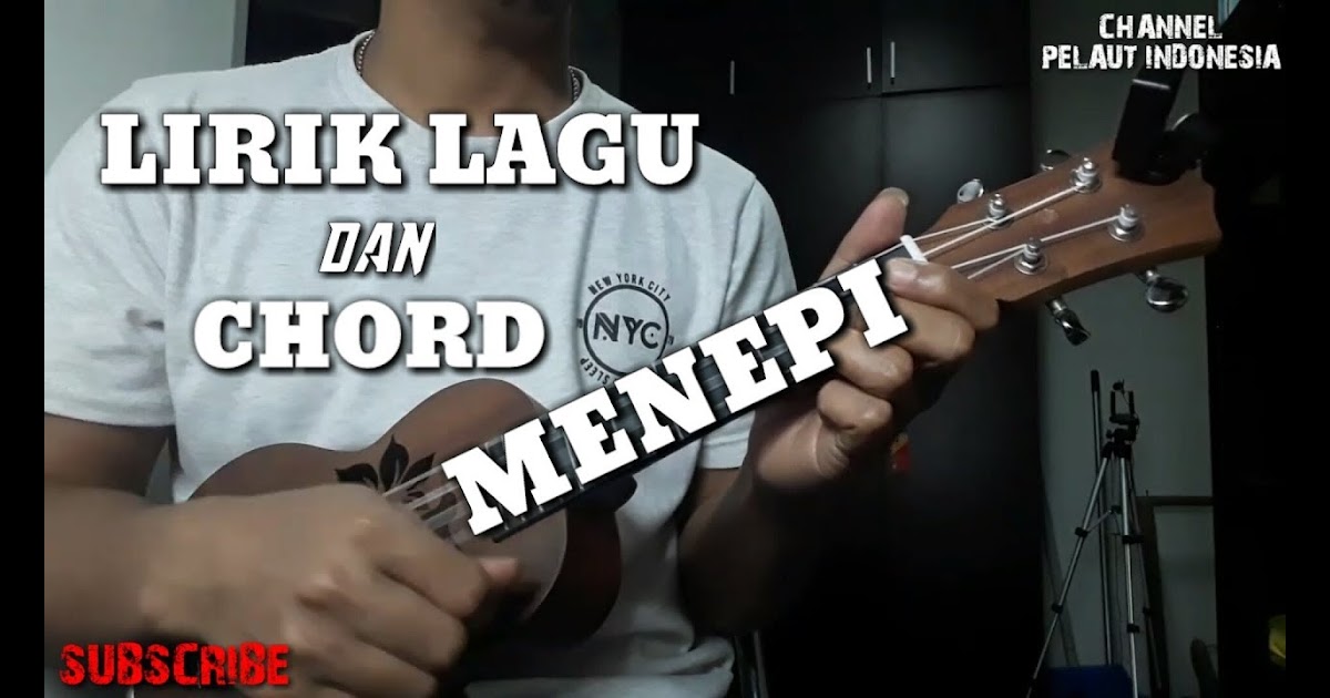 Kunci Gitar Menepi Chord Menepi Ngatmombilung, Lirik Lagu dan Kunci