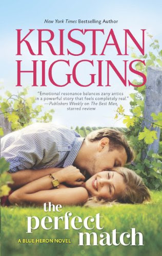 The Perfect Match (The Blue Heron Series) by Kristan Higgins The Perfect Match (The Blue Heron Series) by Kristan Higgins