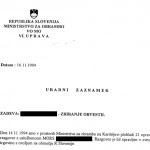 Zaslišanje svetovalca vlade Ministrstva za obrambo Slovenije, odgovornega na nakupe orožja, v katerem je potrdil menjavo 400 milijonov dinarjev v devize za nakupe orožja. (16. 11. 1994)