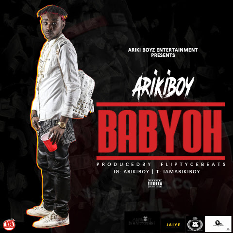 ArikiBoy – Baby Oh (Prod. By Fliptycebeatz)