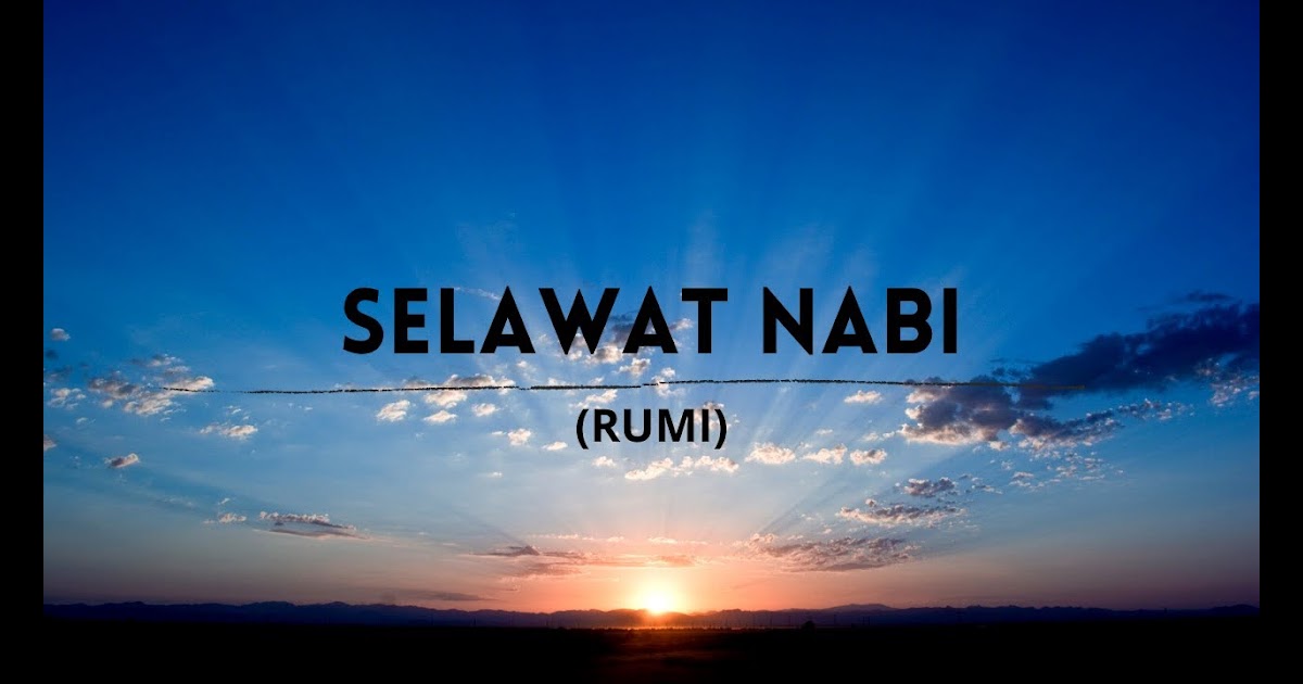 Selawat Nabi Dalam Rumi - Lirik Selawat Maulidur Rasul / Shalawat