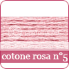 cotone rosa n°5