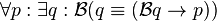 \forall p:\exists q:\mathcal{B}(q \equiv ( \mathcal{B}q \to p))