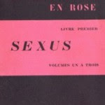 A Rosier Crucifixion: The Erotic World of Henry Miller