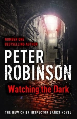 Watching The Dark (Inspector Banks, #20)