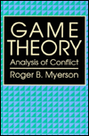 Game Theory an Analysis of Conflict