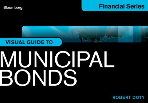 Bloomberg Visual Guide To Municipal Bonds PDF Free Download