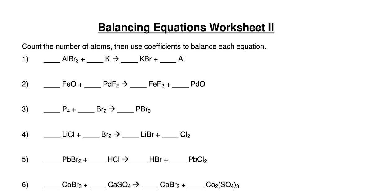 Worksheet: More Practice Balancing Equations Balance The Following