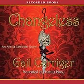 Changeless: An Alexia Tarabotti Novel, Book 2 | [Gail Carriger]