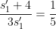 \frac{s_{1}'+4}{3s_{1}'}=\frac{1}{5}