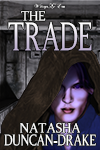 The Trade by Tasha D-Drake
