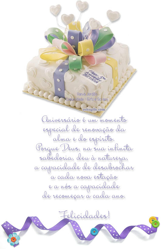 Aniversário é um momento especial. Felicidades - Recados e Imagens para orkut, facebook, tumblr e hi5