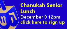 CAS Chanukah Senior Lunch December 17 -