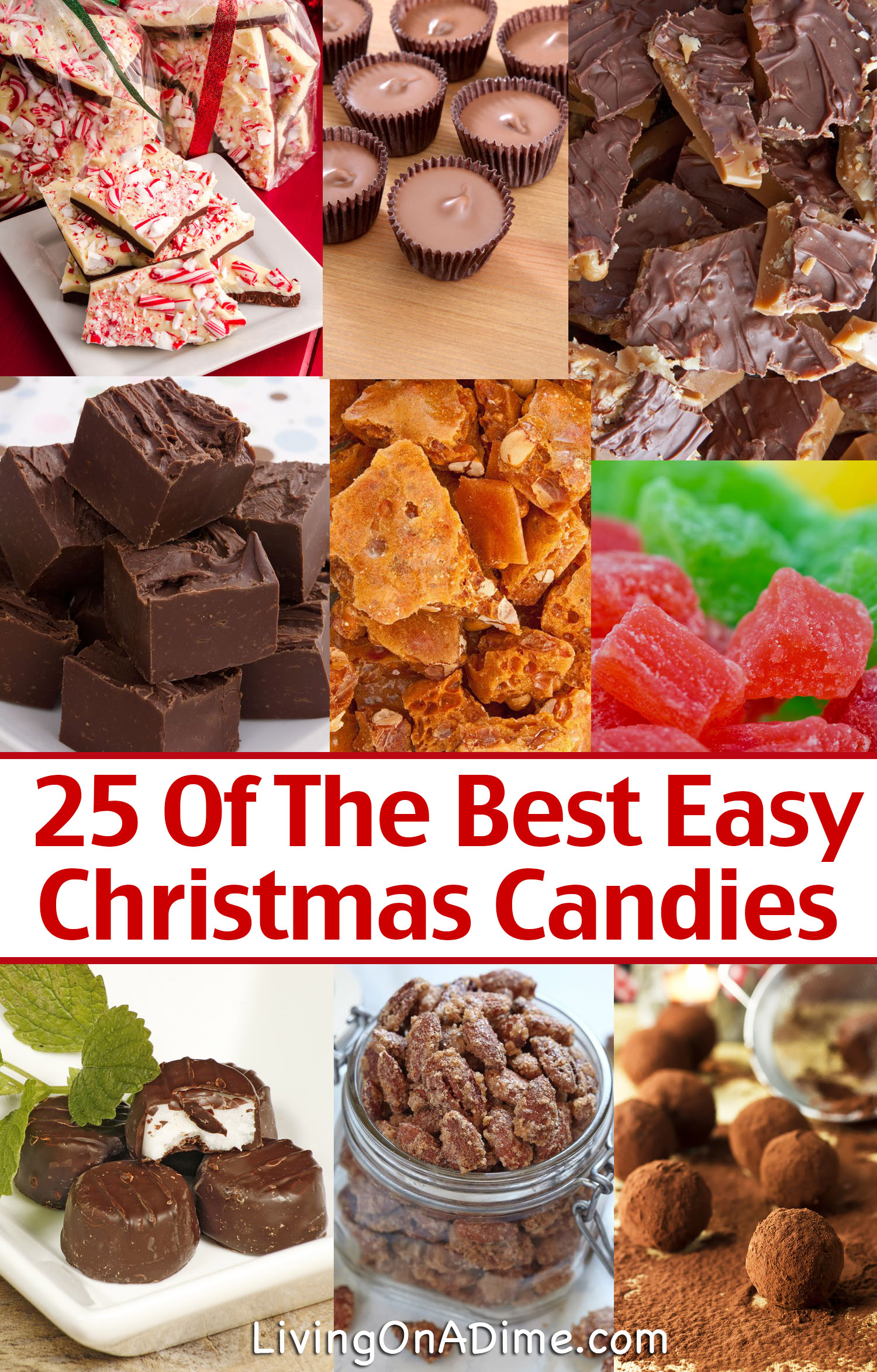 Christmas Fun for the Whole Family: 25 Easy Christmas Candy Recipes