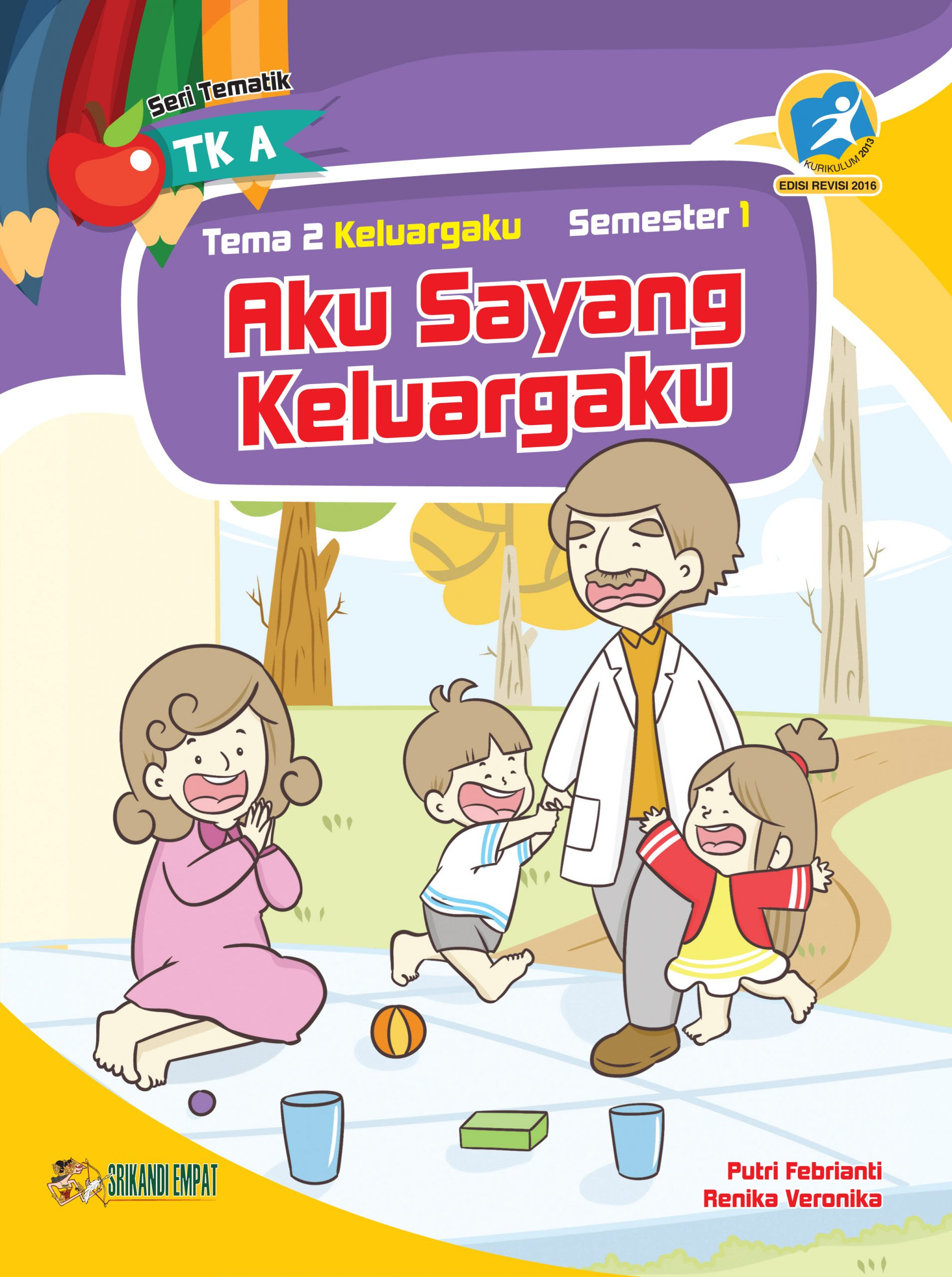 Gratis Download Gambar Buku Tematik TK A Tema 2 Semester 1 Aku Sayang Keluargaku Kurikulum 2013 Edisi Revisi Koleksi Gambar Keren Terkeren by Kata Cinta