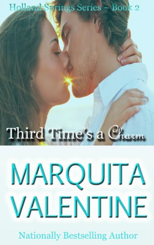 Third Time's a Charm (Holland Springs) by Marquita Valentine Third Time's a Charm (Holland Springs) by Marquita Valentine