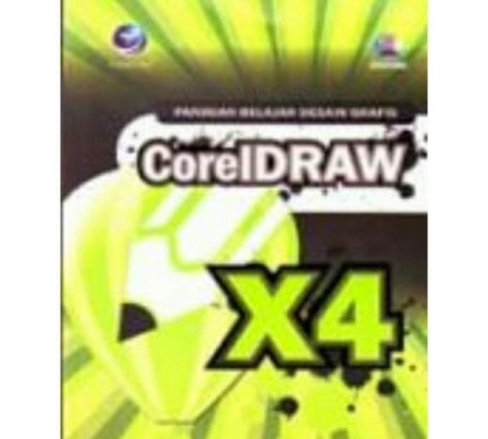 Belajar Desain Grafis Corel Draw X4 Cara Mengajarku