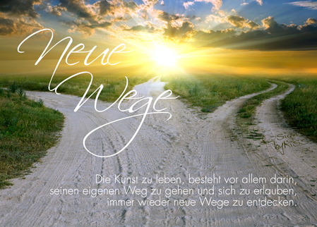 Inspiration Neue Wege Gehen Sprüche Online