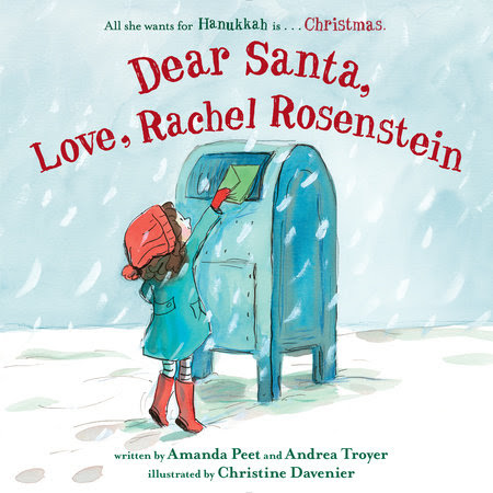 Dear Santa, Love, Rachel Rosenstein by Amanda Peet and Andrea Troyer