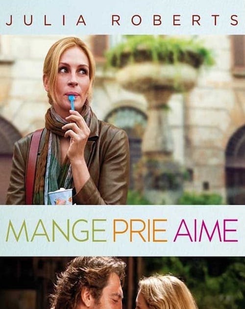 Mange, prie, aime (2010) Film Complet en Francais