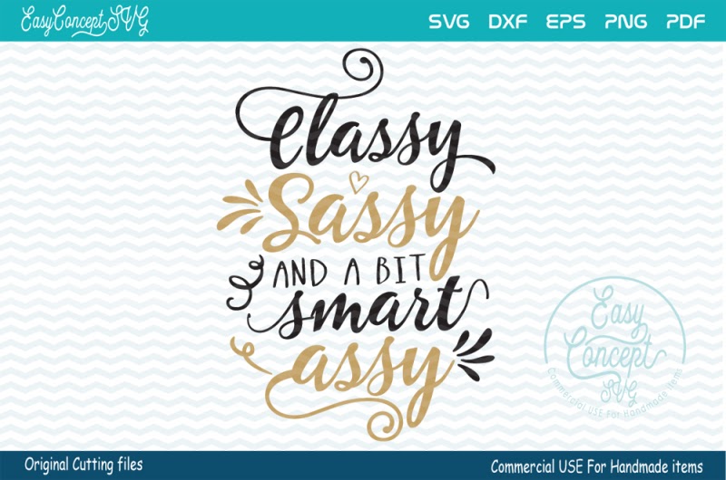 Free Classy Sassy And A Bit Smart Assy Crafter File