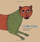 I Like Cats by Anushka Ravishankar