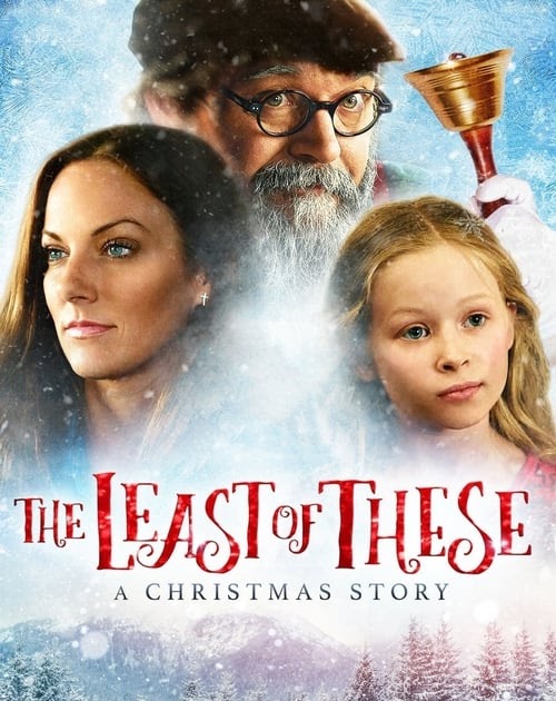Download Ver The Least of These- A Christmas Story (2018) Pelicula Completa en Espanol Latino Gratis