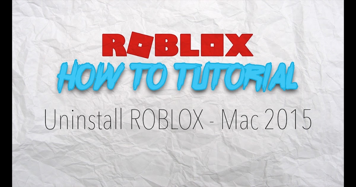 How Do I Uninstall Roblox On Mac
