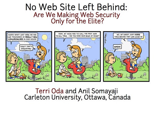 w2sp: Slide 0: No Web Site Left Behind: Are we making web security only for the elite?