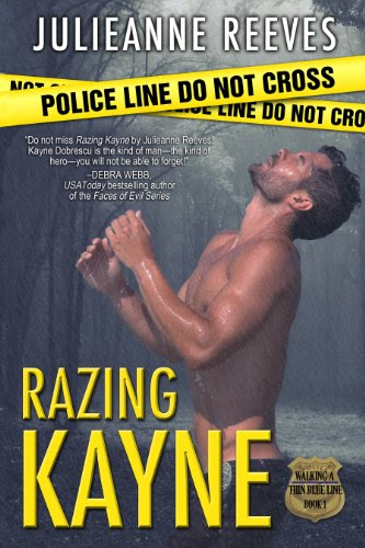 Razing Kayne (Walking A Thin Blue Line) by Julieanne Reeves Razing Kayne (Walking A Thin Blue Line) by Julieanne Reeves