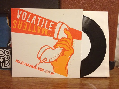 Idle Hands - Volatile Matters 7" by Tim PopKid