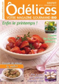 Magazine bio de cuisine odelices n°11 - printemps 2013